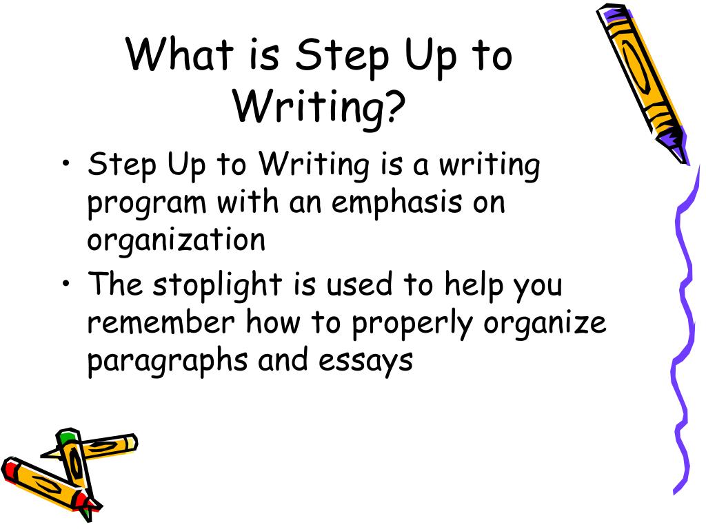 What Is Step Up To Writing What Is Step Up To Writing