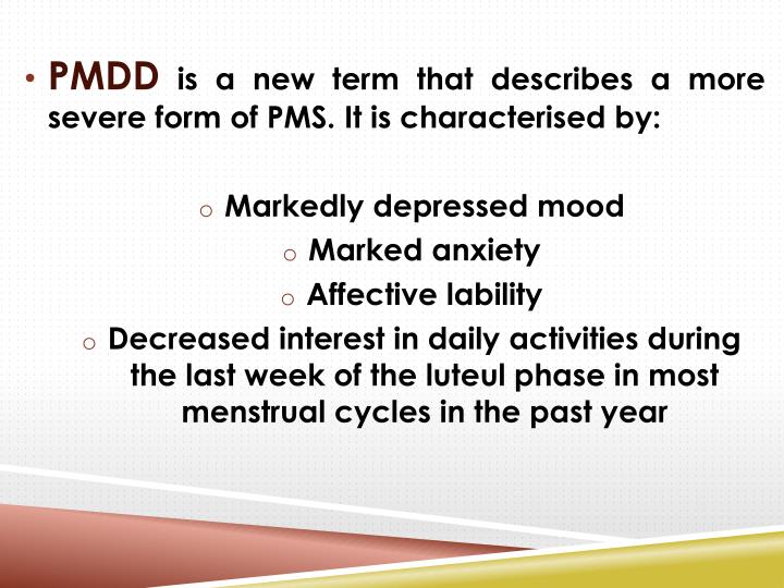 PPT - PREMENSTRUAL SYNDROME (PMS) AND PREMENSTRUAL DYSPHORIC DISORDER ...