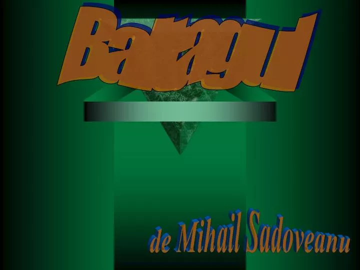Ppt Baltagul Powerpoint Presentation Id4607898