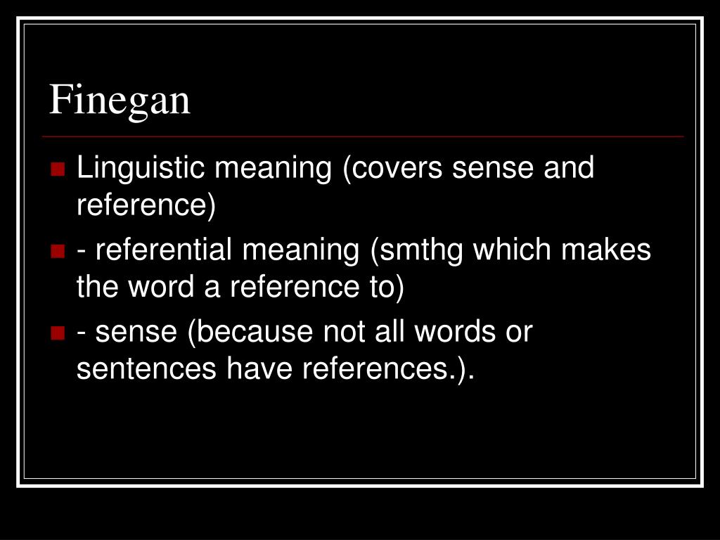 PPT - Meaning semantics ‘ Language without meaning is meaningless ...
