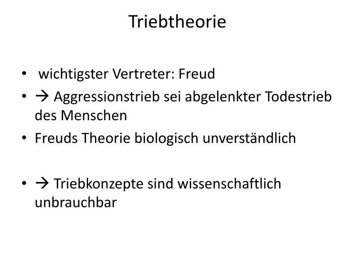 Triebtheorie Nach Sigmund Freud Im Hinblick Auf Aggressionen PPT - Aggression und Gewalt – Erscheinungsformen, Ursachen und