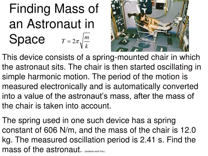 finding mass of an astronaut in space n.