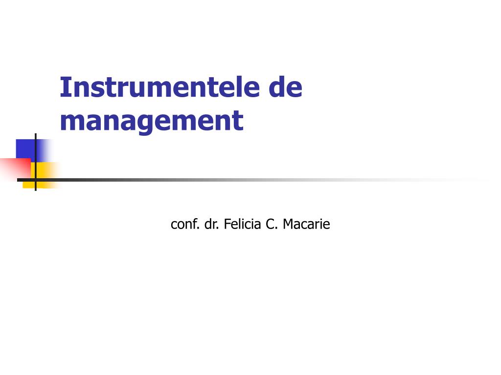 PPT - Instrumentele de management PowerPoint Presentation - ID:4609649