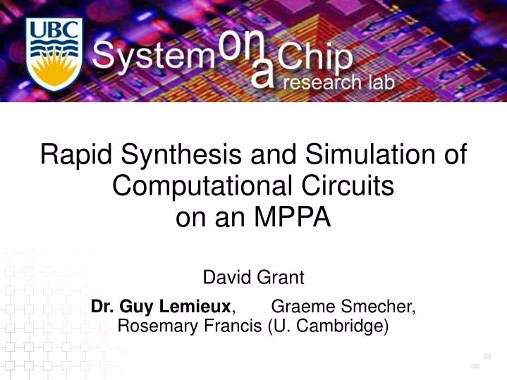 PPT - Rapid Synthesis And Simulation Of Computational Circuits On An ...