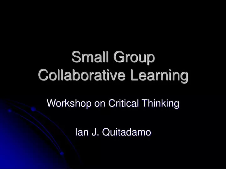 small group collaborative learning n.