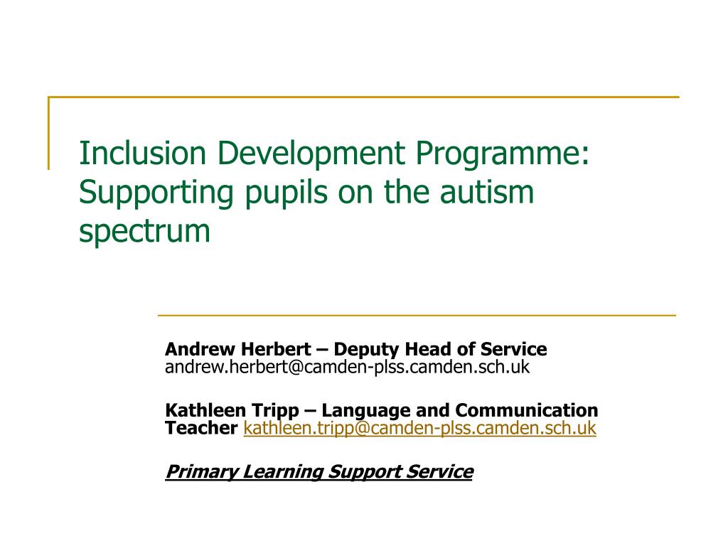 PPT Inclusion Development Programme Supporting pupils on the autism
