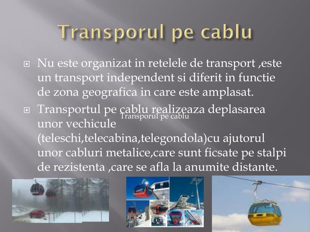 PPT - Transporturi prin conducte si pe cablu PowerPoint Presentation, free  download - ID:4618347