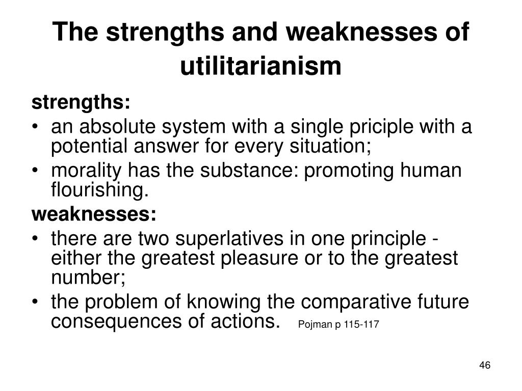 strengths utilitarianism weaknesses ethics discovering pojman wrong louis right situation ppt powerpoint presentation