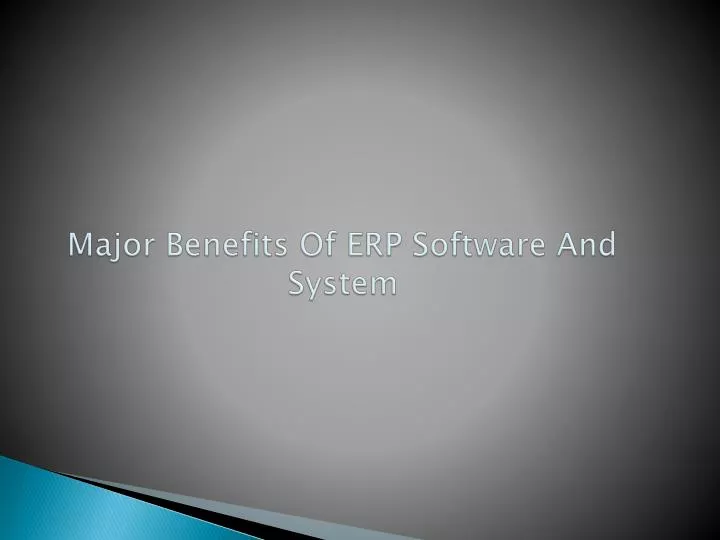 major benefits of erp software and system n.