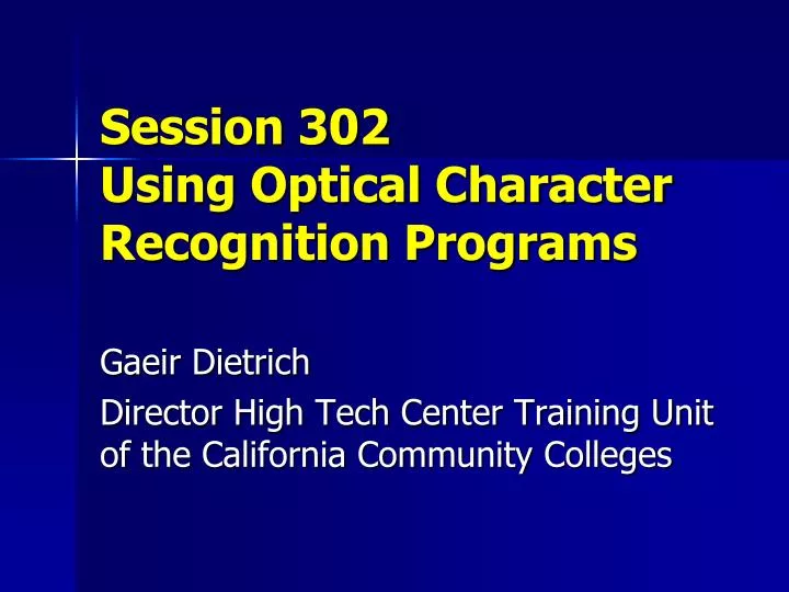 session 302 using optical character recognition programs n.