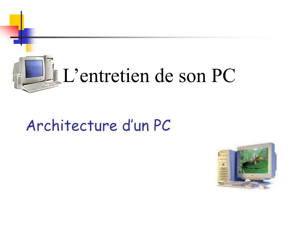 PPT - L'entretien de son PC PowerPoint Presentation, free download -  ID:4622206