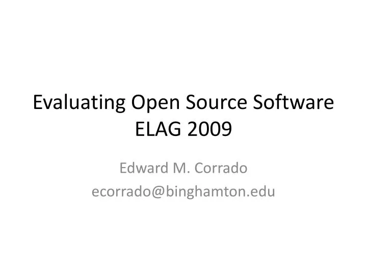 evaluating open source software elag 2009 n.