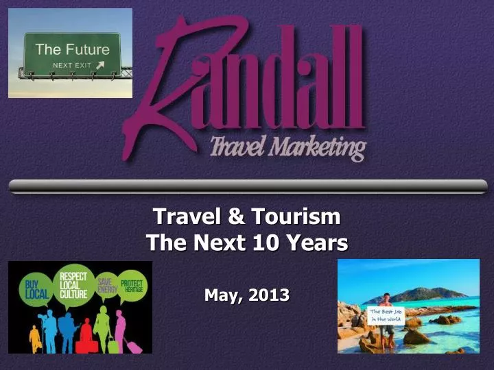 travel tourism the next 10 years may 2013 n.