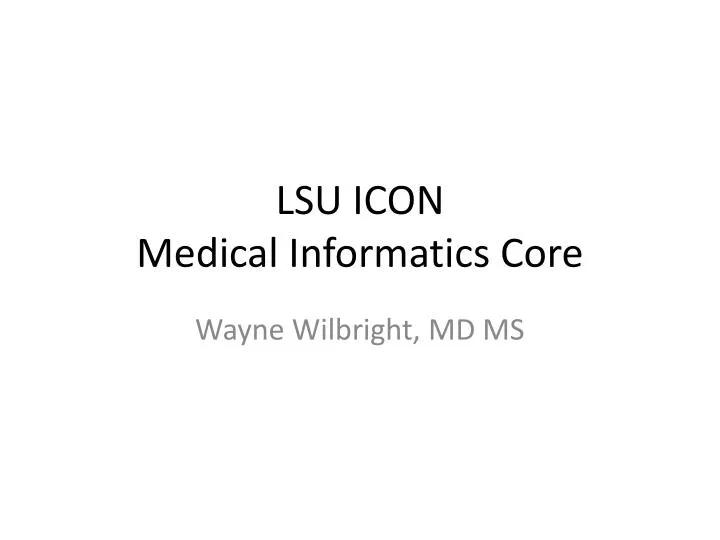 lsu icon medical informatics core n.
