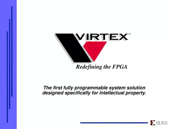 the first fully programmable system solution designed specifically for intellectual property n.