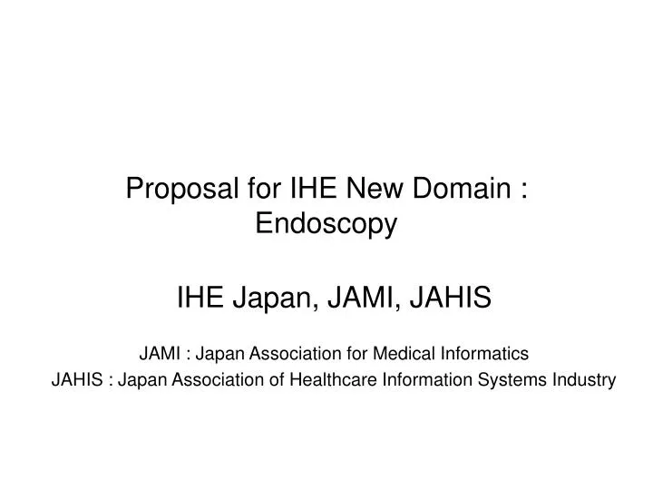 Ppt Proposal For Ihe New Domain Endoscopy Powerpoint Images, Photos, Reviews