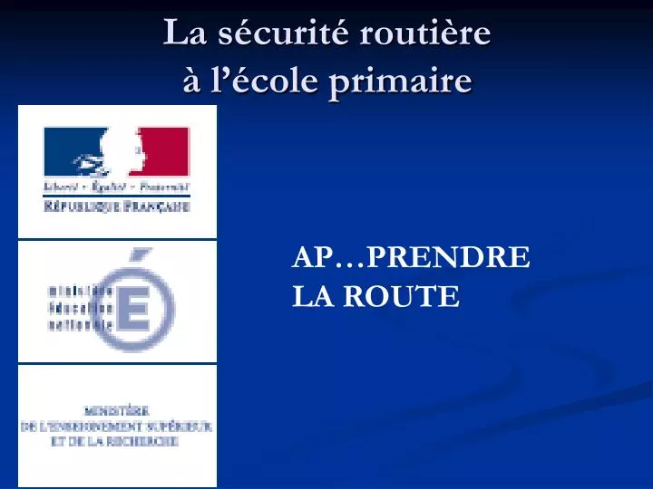 Ppt La Securite Routiere A L Ecole Primaire Powerpoint Presentation Id