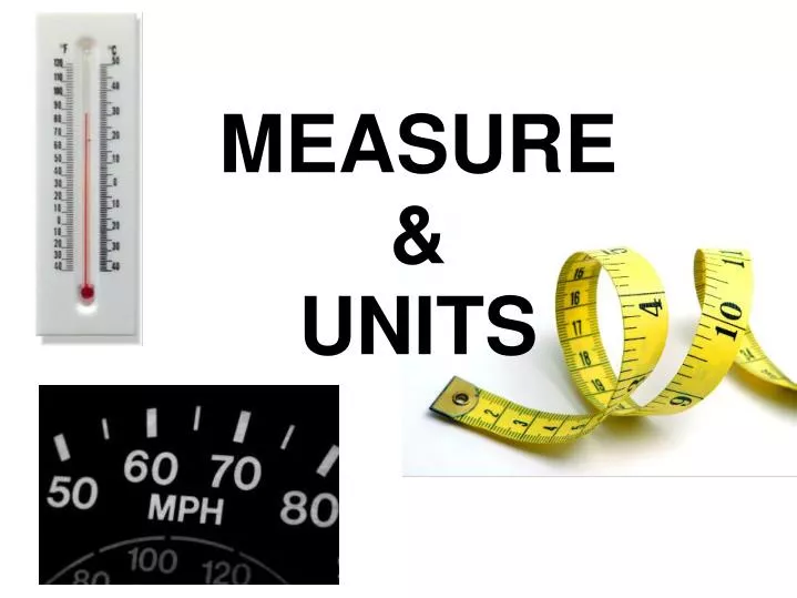 Ppt measure units powerpoint presentation free download id 4630442
