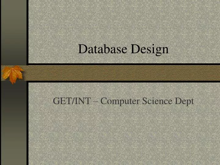 PPT - Database Design PowerPoint Presentation, free download - ID:4631246