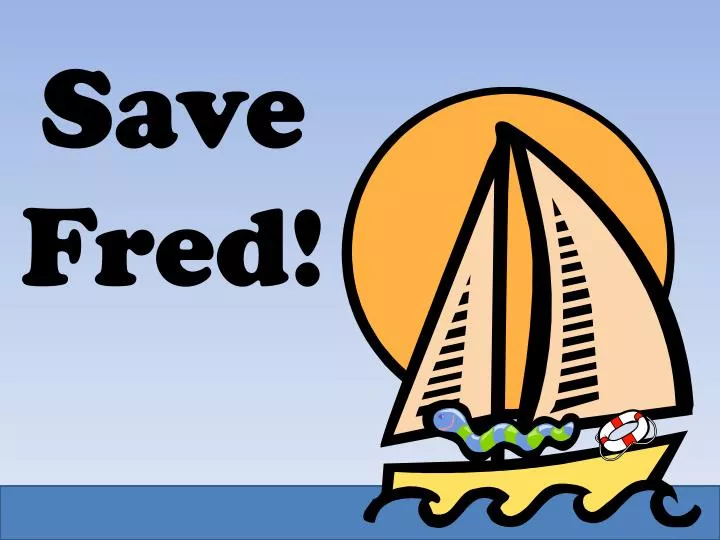 ppt-save-fred-powerpoint-presentation-free-download-id-4631799
