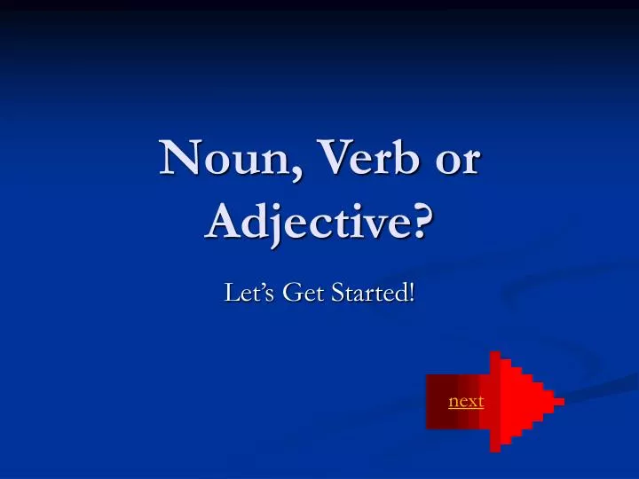 noun verb or adjective n.