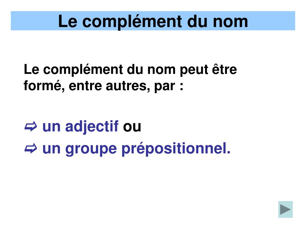 Groupe Prépositionnel Complément Du Nom Redevenir Normal: Groupe Prépositionnel Complément Du Nom