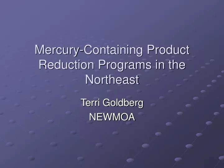 mercury containing product reduction programs in the northeast n.