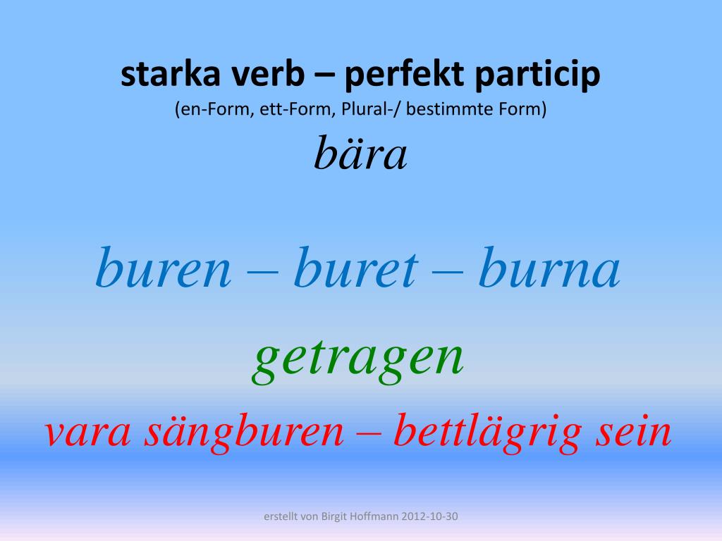 PPT - starka verb – perfekt particip (en-Form, ett-Form, Plural ...