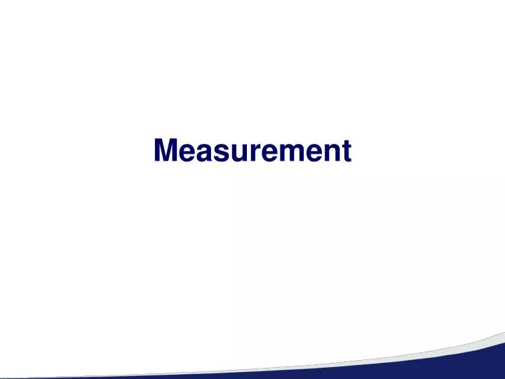 PPT - Measurement PowerPoint Presentation, Free Download - ID:4635771