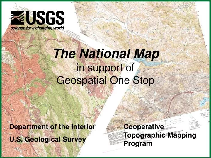 PPT - The National Map in support of Geospatial One Stop PowerPoint ...