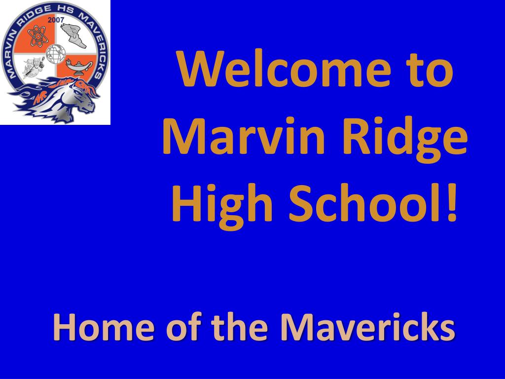 PPT to Marvin Ridge High School! PowerPoint Presentation