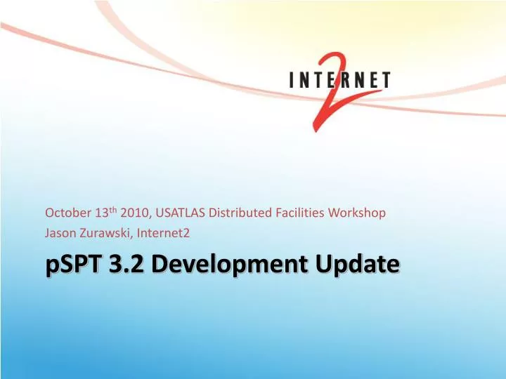 PPT - pSPT 3.2 Development Update PowerPoint Presentation, free ...