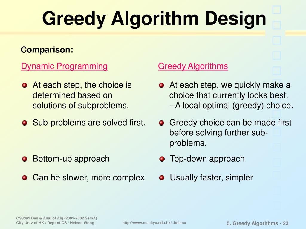 differentiate between greedy approach and dynamic programming problem solving approach