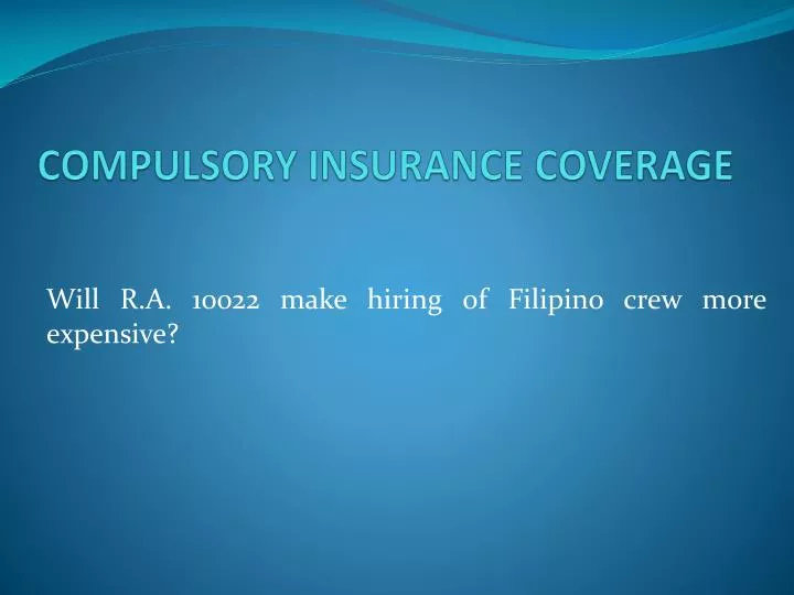 compulsory insurance coverage n.