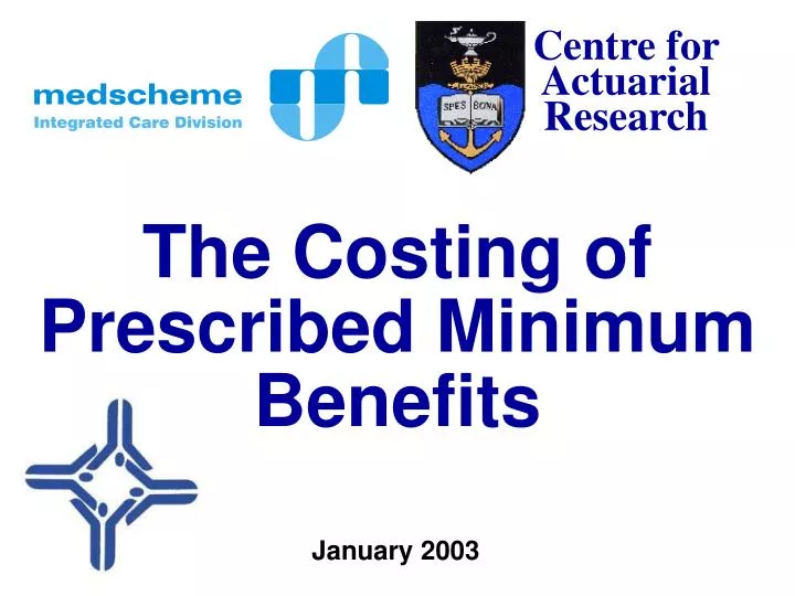the costing of prescribed minimum benefits n.