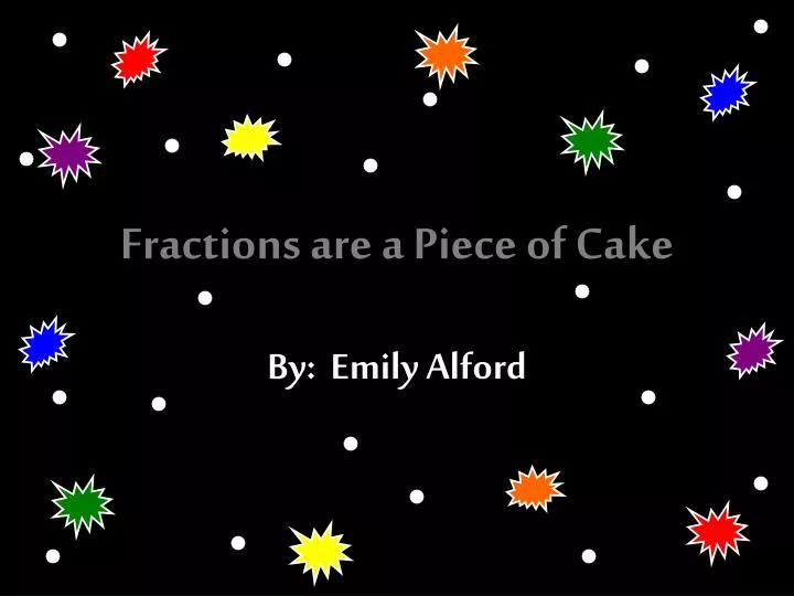 fractions are a piece of cake n.