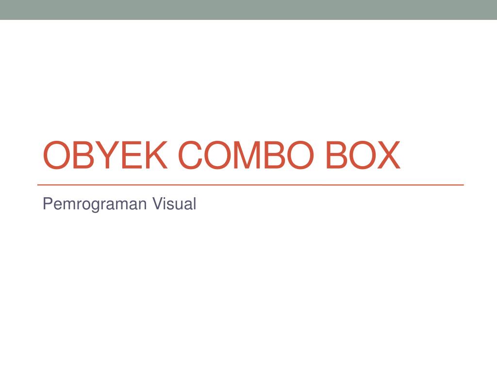 Combo box