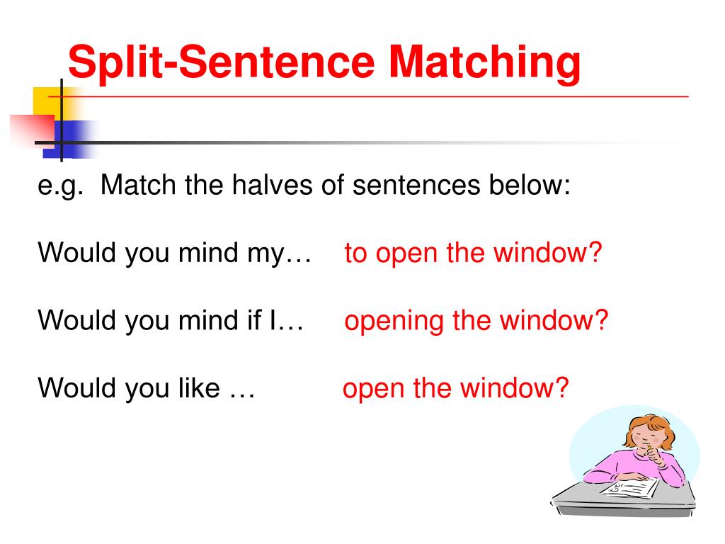 B match the sentence halves. Match the sentences halves. Matching the sentences. Join these Split sentences knowing how. Match the sentences halves and Colour.