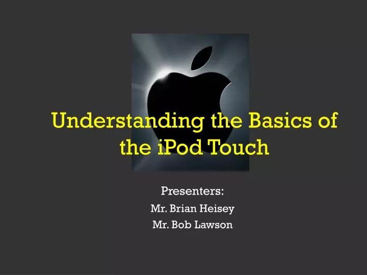 understanding the basics of the ipod touch n.