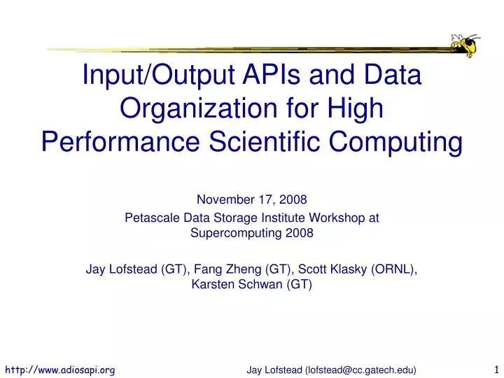 PPT - Input/Output APIs and Data Organization for High Performance ...