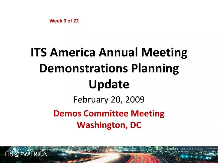 PPT ITS America Annual Meeting Demonstrations Planning Update
