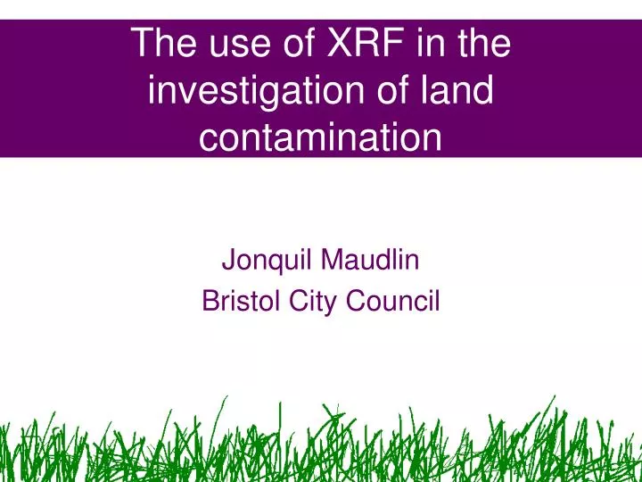 the use of xrf in the investigation of land contamination n.