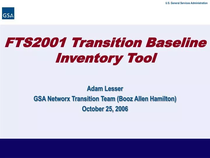 Ppt Adam Lesser Gsa Networx Transition Team Booz Allen Hamilton