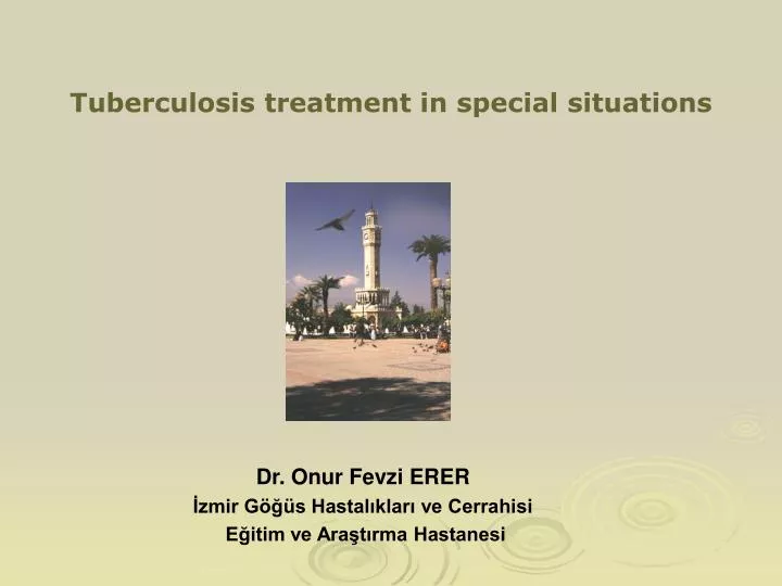 tuberculosis treatment in special situations n.