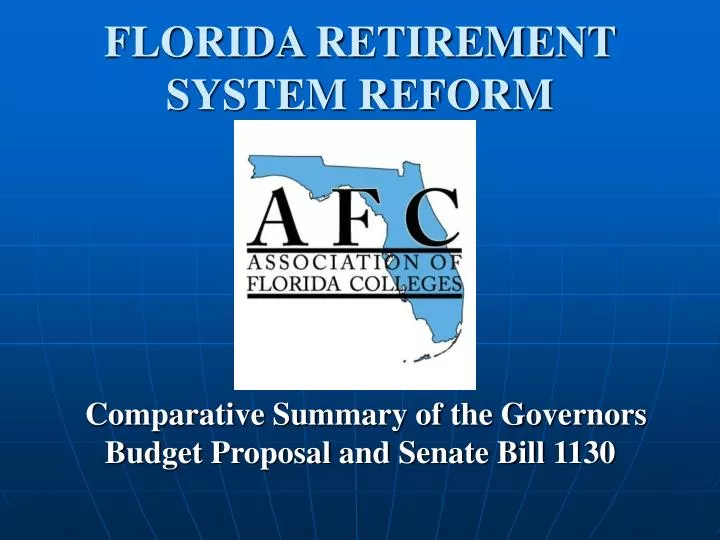 PPT FLORIDA RETIREMENT SYSTEM REFORM PowerPoint Presentation, free