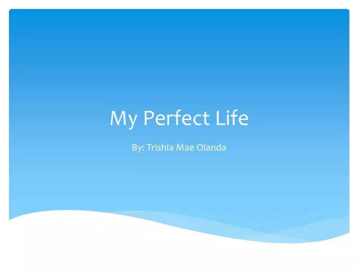 my perfect life n.