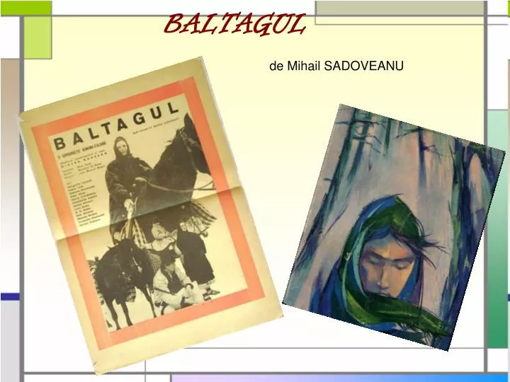 PPT - BALTAGUL de Mihail SADOVEANU PowerPoint Presentation, free download -  ID:4663082