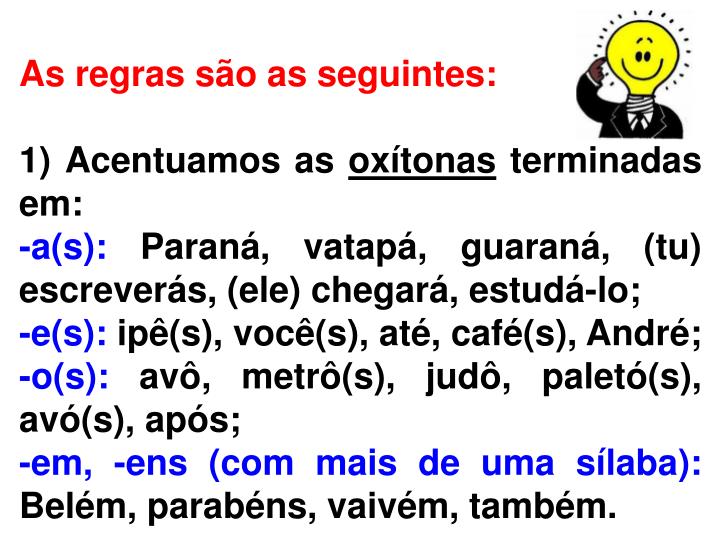 A Palavra Também é Oxítona Paroxítona Ou Proparoxítona