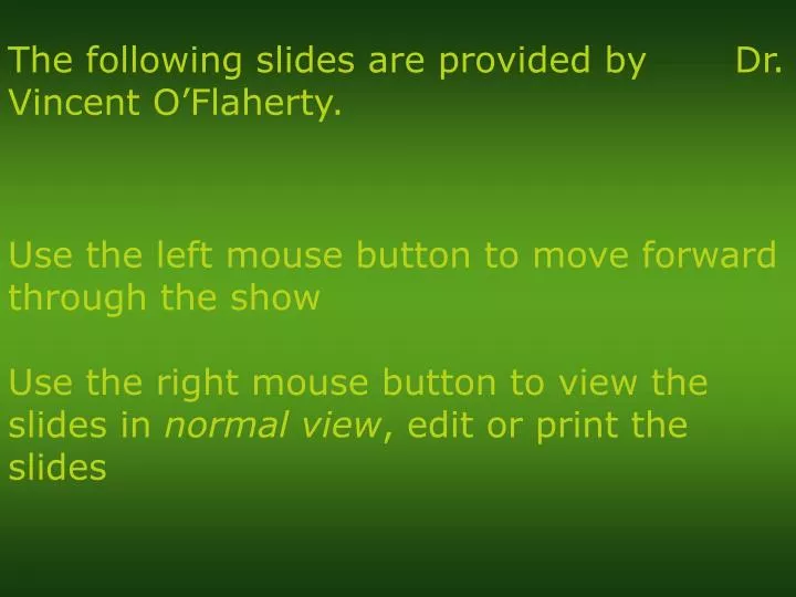 PPT - Use the left mouse button to move forward through the show ...