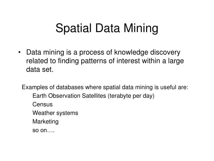 PPT - Spatial Data Mining PowerPoint Presentation, free download -  ID:4665183
